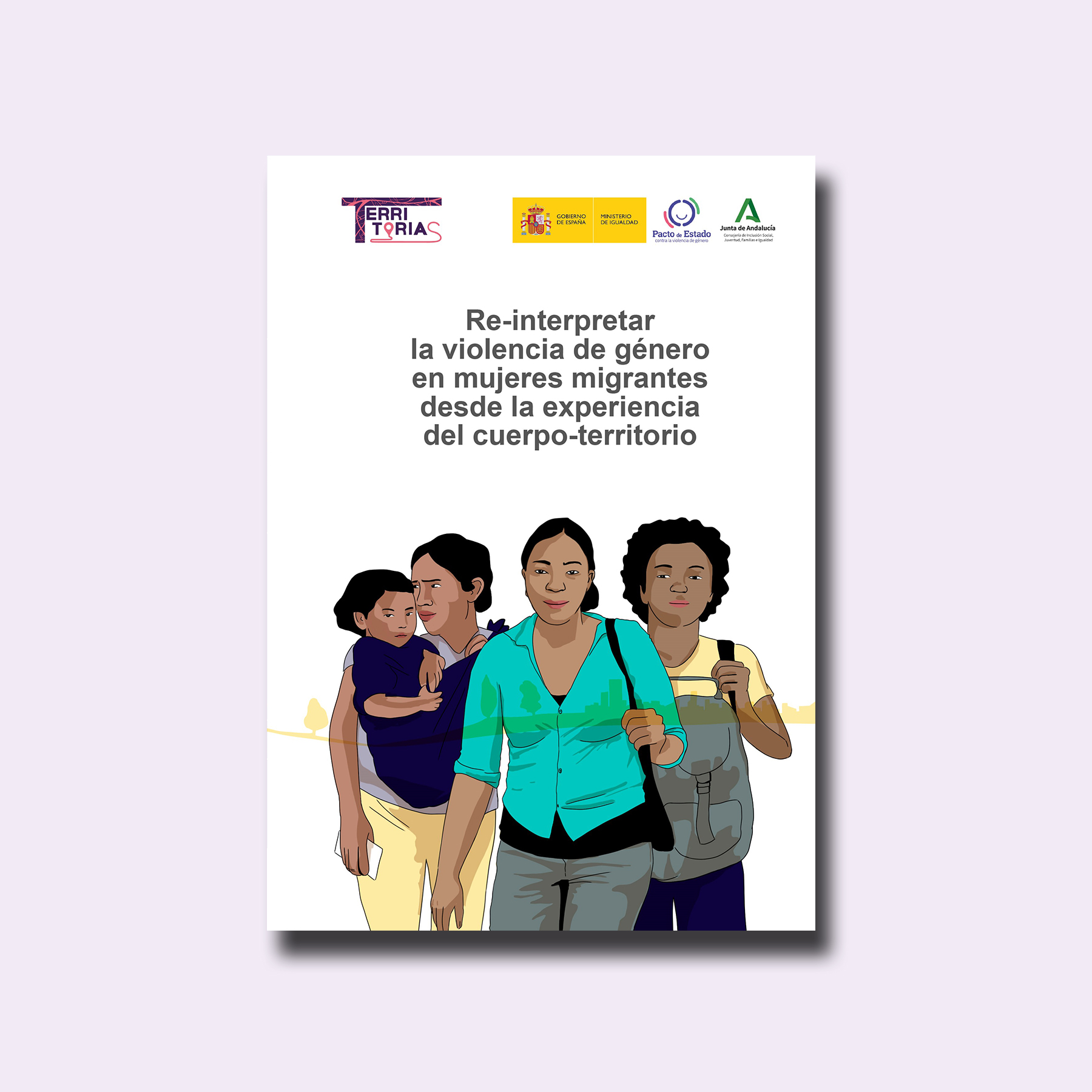 “Re-interpretar la violencia de género en mujeres migrantes desde la experiencia del cuerpo-territorio”